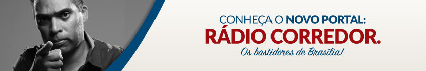 Rádio Corredor - os bastidores de Brasília Banner radio corredor - Rádio Corredor - os bastidores de Brasília